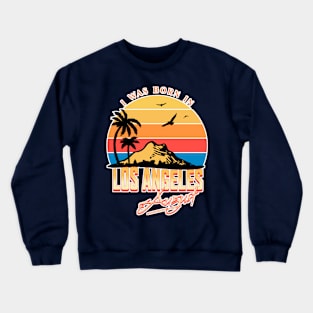 Was born in Los Angeles, August Retro Crewneck Sweatshirt